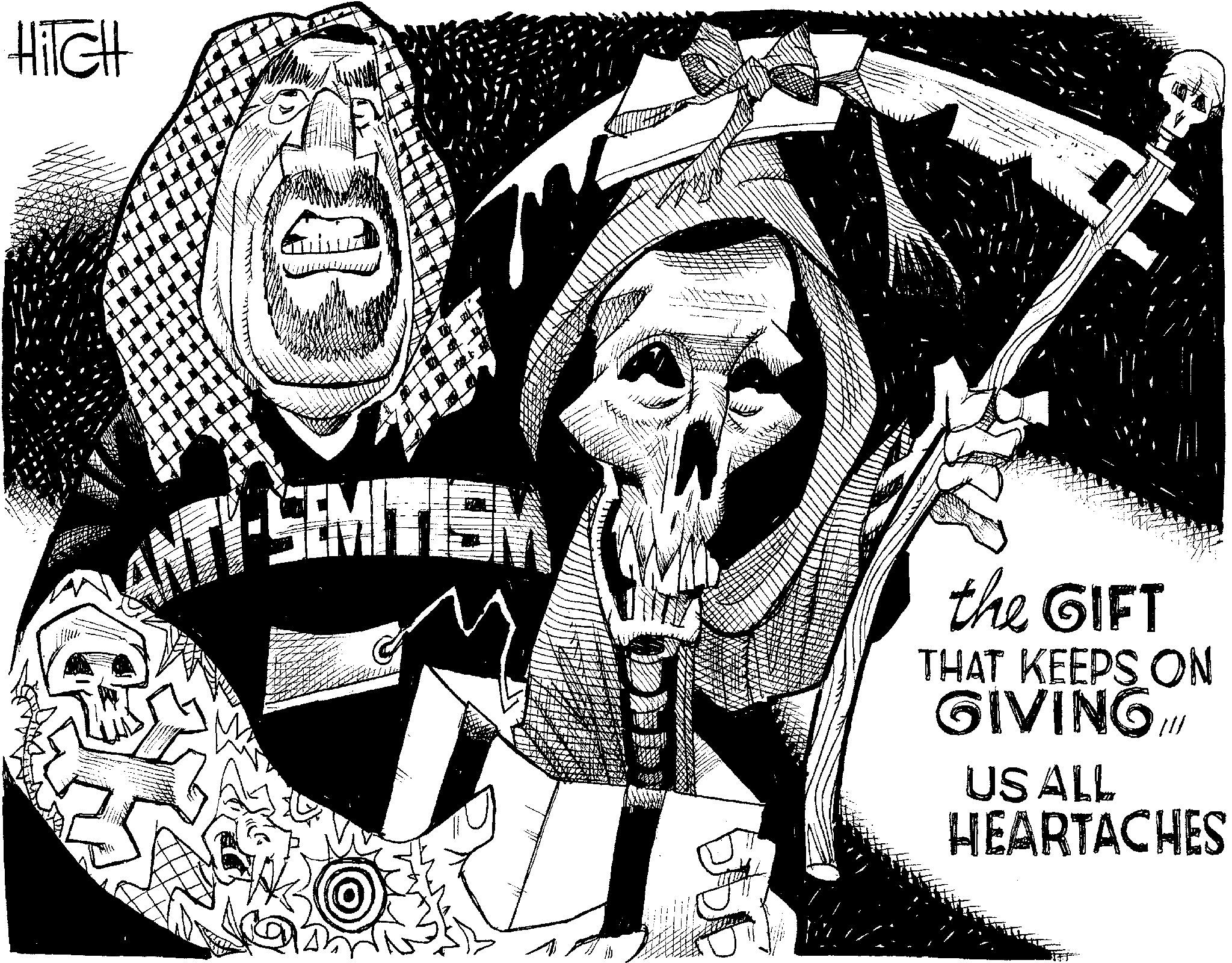 Fiction OCR: HiTCH ANTI-SEMITISM the GIFT THAT KEEPS ON GIVING US ALL HEARTACHES HiTCH ANTI - SEMITISM the GIFT THAT KEEPS ON GIVING US ALL HEARTACHES