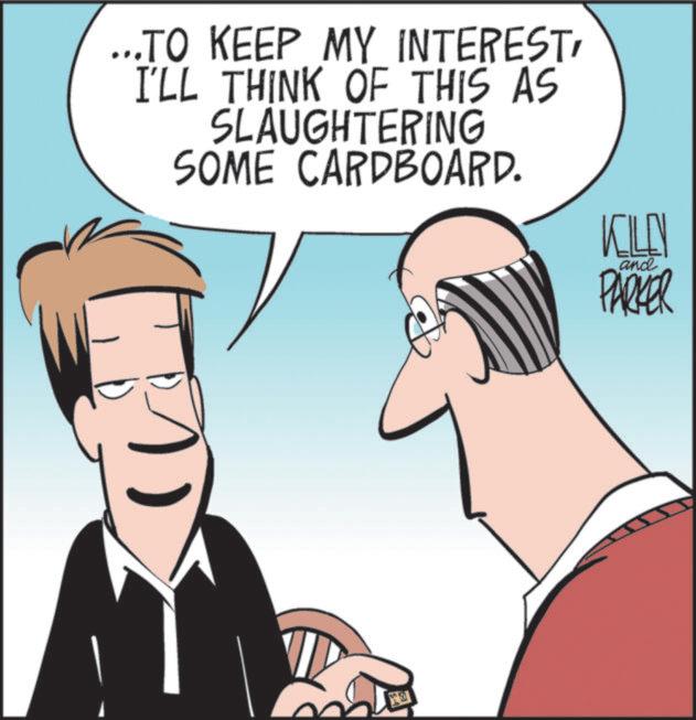 Fictional character OCR: ...TO KEEP MY INTERESTI'LL THINK OF THIS AS SLAUGHTERING SOME CARDBOARD. KILLN and PARKER ... TO KEEP MY INTERESTI'LL THINK OF THIS AS SLAUGHTERING SOME CARDBOARD . KILLN and PARKER