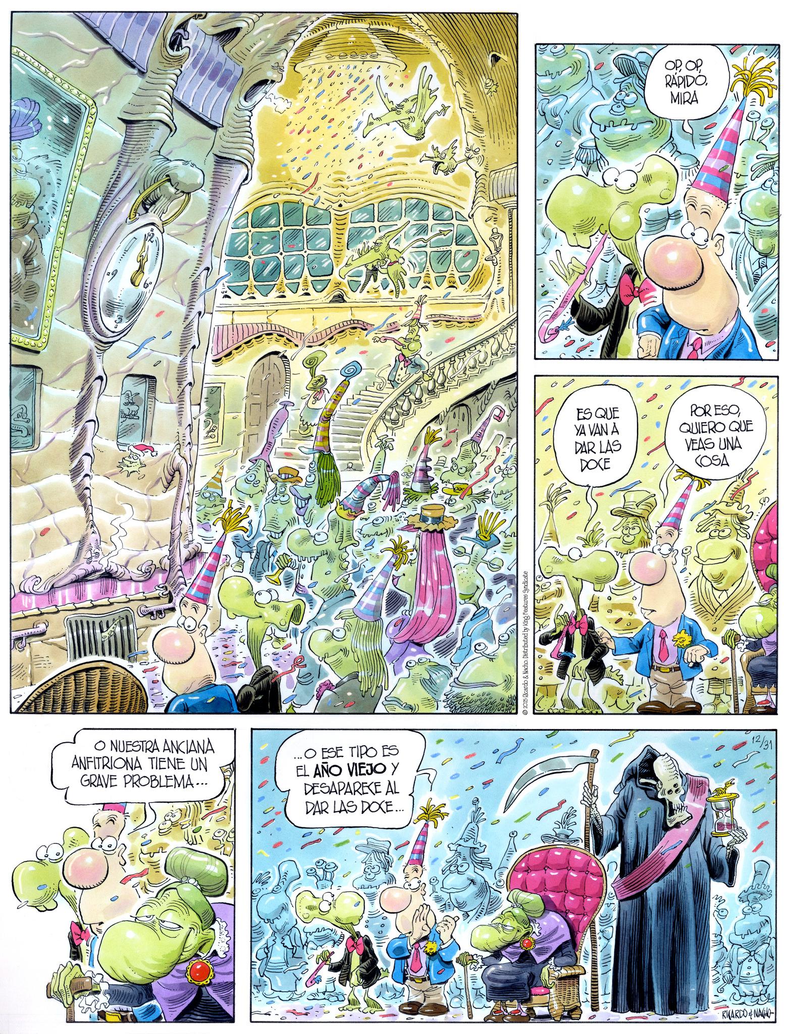 Animation OCR: O NUESTRA ANCIANA ANFITRIONA TIENE UN GRAVE PROBLEMA... ...O ESE TIPO ES EL AÑO VIEJO Y DESAPARECE AL DAR LAS DOCE... 2025 Ricardo & Nacho Distributed by King Features Syndicate OPOP RÁPIDO. MIRA ES QUE YA VAN A DAR LAS DOCE POR ESOQUIERO QUE VEAS UNA COSA RICARDONAHO 12/31 O NUESTRA ANCIANA ANFITRIONA TIENE UN GRAVE PROBLEMA ... ... O ESE TIPO ES EL AÑO VIEJO Y DESAPARECE AL DAR LAS DOCE ... 2025 Ricardo & Nacho Distributed by King Features Syndicate OPOP RÁPIDO . MIRA ES QUE YA VAN A DAR LAS DOCE POR ESOQUIERO QUE VEAS UNA COSA RICARDONAHO 12/31