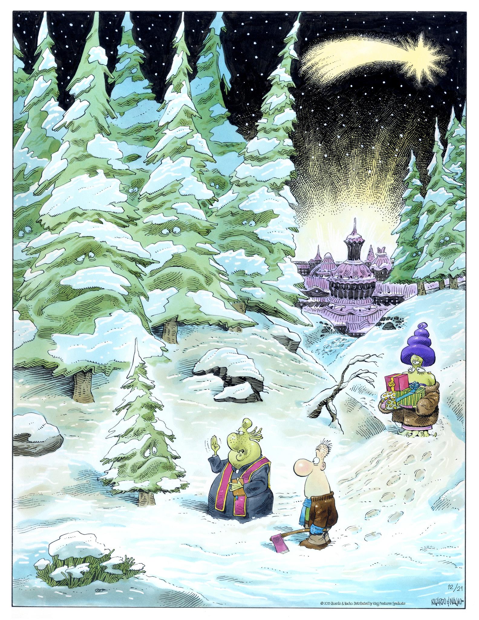 Evergreen OCR: 12/21 2025 Ricardo & Nacho. Distributed by King Features Syndicate RICARDO & NACHO 12/21 2025 Ricardo & Nacho . Distributed by King Features Syndicate RICARDO & NACHO