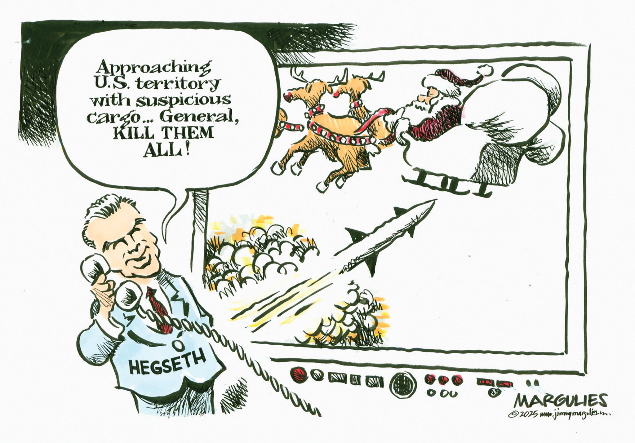 Line art OCR: Approaching U.S. territory with suspicious cargo... GeneralKILL THEM ALL! HEGSETH MARGULIES 2025 www.jimmymargulies.. Approaching U.S. territory with suspicious cargo ... GeneralKILL THEM ALL ! HEGSETH MARGULIES 2025 www.jimmymargulies ..