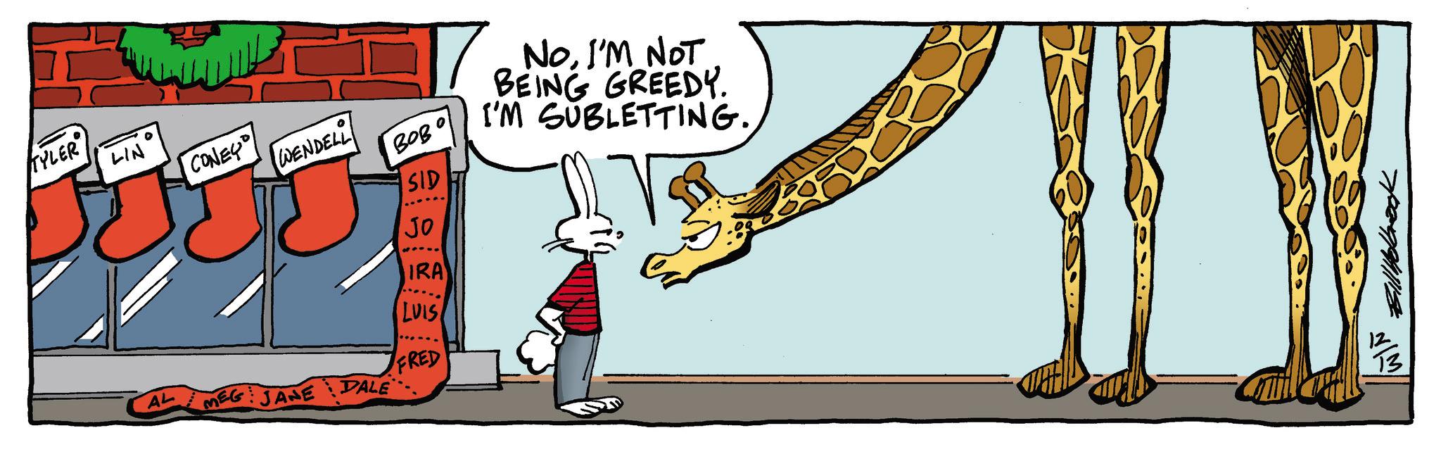 Graphics OCR: TYLER LIN CONES WENDELL AL MEG JANE DALE BOB SID Jo 51113 NOI'M NOT BEING GREEDY. I'M SUBLETTING.IRA LUIS FRED ook TYLER LIN CONES WENDELL AL MEG JANE DALE BOB SID Jo 51113 NOI'M NOT BEING GREEDY . I'M SUBLETTING .IRA LUIS FRED ook