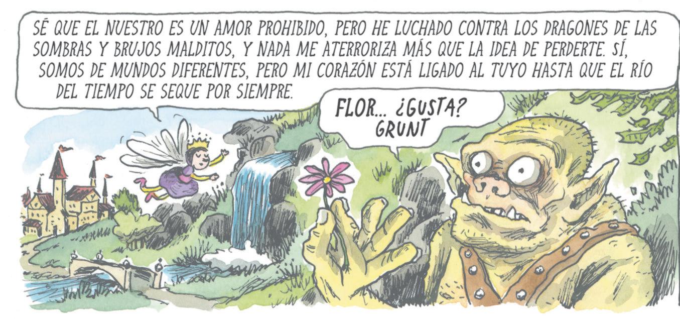 Publication OCR: SÉ QUE EL NUESTRO ES UN AMOR PROHIBIDOPERO HE LUCHADO CONTRA LOS DRAGONES DE LAS SOMBRAS Y BRUJOS MALDITOSPERO MI CORAZÓN ESTÁ LIGADO AL TUYO HASTA QUE EL RÍO DEL TIEMPO SE SEQUE POR SIEMPRE. FLOR... ¿GUSTA? GRUNT SÉ QUE EL NUESTRO ES UN AMOR PROHIBIDOPERO HE LUCHADO CONTRA LOS DRAGONES DE LAS SOMBRAS Y BRUJOS MALDITOSY NADA ME ATERRORIZA MÁS QUE LA IDEA DE PERDERTE . SÍSOMOS DE MUNDOS DIFERENTESPERO MI CORAZÓN ESTÁ LIGADO AL TUYO HASTA QUE EL RÍO DEL TIEMPO SE SEQUE POR SIEMPRE . FLOR ... ¿ GUSTA ? GRUNT