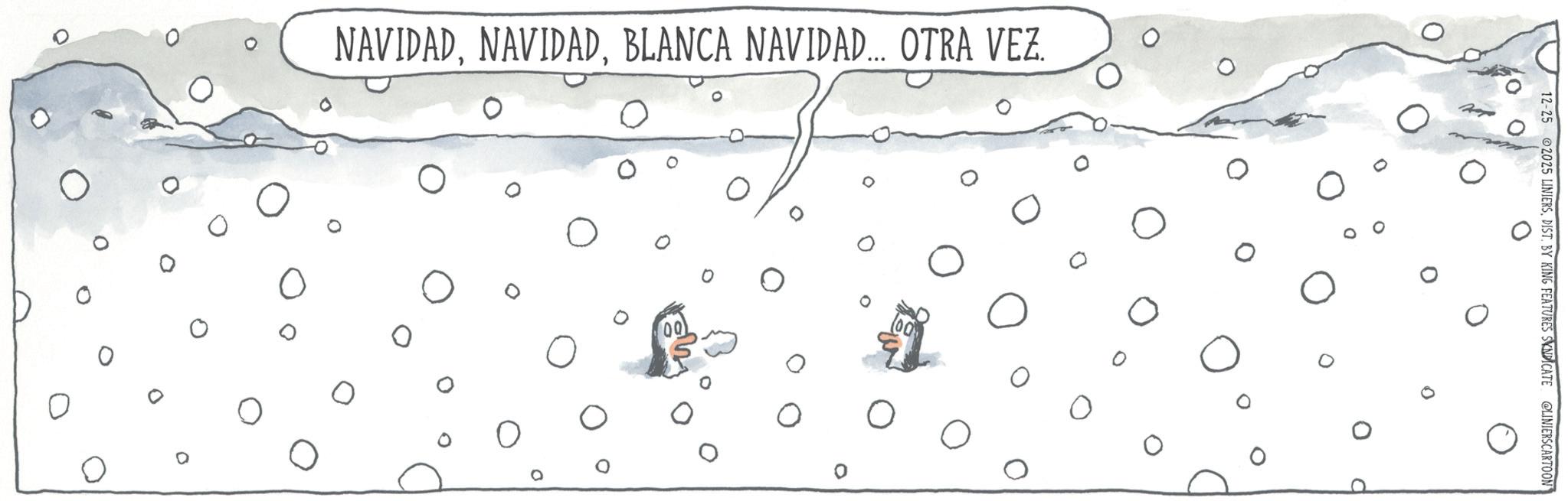 Animation OCR: NAVIDADBLANCA NAVIDAD... OTRA VEZ. 12-25 2025 LINIERSDIST. BY KING FEATURES SYNDICATE LINIERS CARTOON NAVIDADBLANCA NAVIDAD ... OTRA VEZ . 12-25 2025 LINIERSDIST . BY KING FEATURES SYNDICATE LINIERS CARTOON