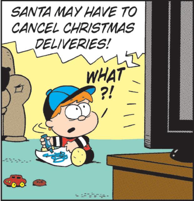 Graphics OCR: SANTA MAY HAVE TO CANCEL CHRISTMAS DELIVERIES! WHAT ?! SANTA MAY HAVE TO CANCEL CHRISTMAS DELIVERIES ! WHAT ? !