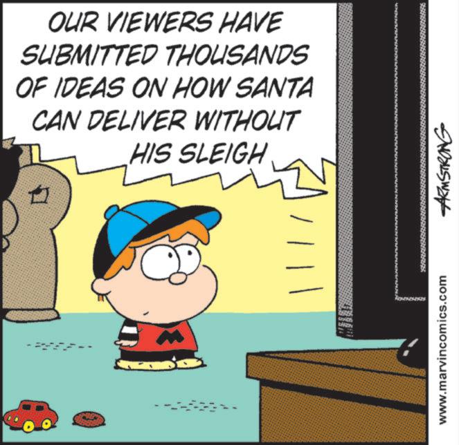 Photo caption OCR: OUR VIEWERS HAVE SUBMITTED THOUSANDS OF IDEAS ON HOW SANTA CAN DELIVER WITHOUT HIS SLEIGH www.marvincomics.com ARMSTRONG OUR VIEWERS HAVE SUBMITTED THOUSANDS OF IDEAS ON HOW SANTA CAN DELIVER WITHOUT HIS SLEIGH www.marvincomics.com ARMSTRONG