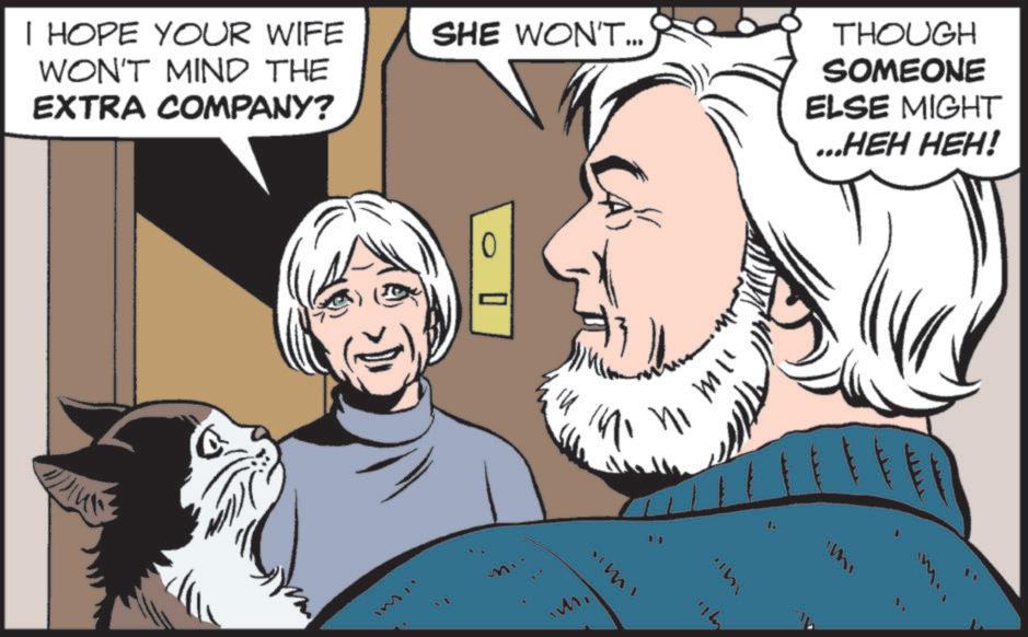 Publication OCR: I HOPE YOUR WIFE WON'T MIND THE EXTRA COMPANY? SHE WON'T... 0 41 mu THOUGH SOMEONE ELSE MIGHT ...HEH HEH! I HOPE YOUR WIFE WON'T MIND THE EXTRA COMPANY ? SHE WON'T ... 0 41 mu THOUGH SOMEONE ELSE MIGHT ... HEH HEH !