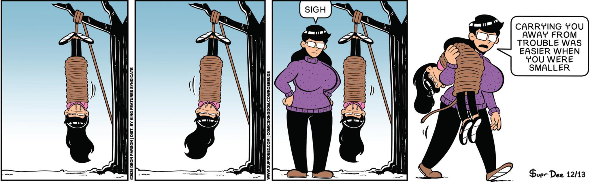 Animated cartoon OCR: SIGH CARRYING YOU AWAY FROM TROUBLE WAS EASIER WHEN YOU WERE SMALLER $upr Dee 12/13 SIGH CARRYING YOU AWAY FROM TROUBLE WAS EASIER WHEN YOU WERE SMALLER $ upr Dee 12/13