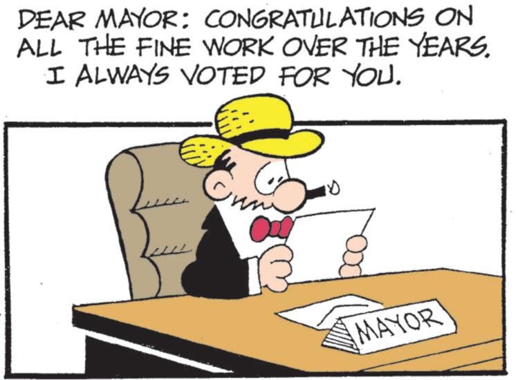 Fiction OCR: DEAR MAYOR: CONGRATULATIONS ON ALL THE FINE WORK OVER THE YEARS. I ALWAYS VOTED FOR YOU. 10 MAYOR DEAR MAYOR : CONGRATULATIONS ON ALL THE FINE WORK OVER THE YEARS . I ALWAYS VOTED FOR YOU . 10 MAYOR