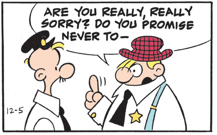 Fictional character OCR: 12-5 ARE YOU REALLYREALLY SORRY? DO YOU PROMISE NEVER TO- 12-5 ARE YOU REALLYREALLY SORRY ? DO YOU PROMISE NEVER TO-