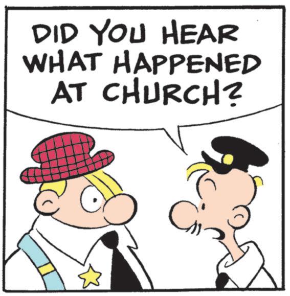 Animated cartoon OCR: DID YOU HEAR WHAT HAPPENED AT CHURCH? Cri DID YOU HEAR WHAT HAPPENED AT CHURCH ? Cri