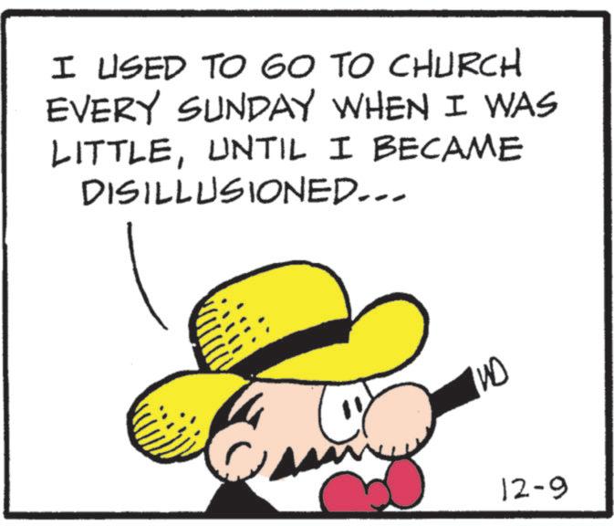 Animation OCR: I USED TO GO TO CHURCH EVERY SUNDAY WHEN I WAS LITTLEUNTIL I BECAME DISILLUSIONED... IND 12-9 I USED TO GO TO CHURCH EVERY SUNDAY WHEN I WAS LITTLEUNTIL I BECAME DISILLUSIONED ... IND 12-9
