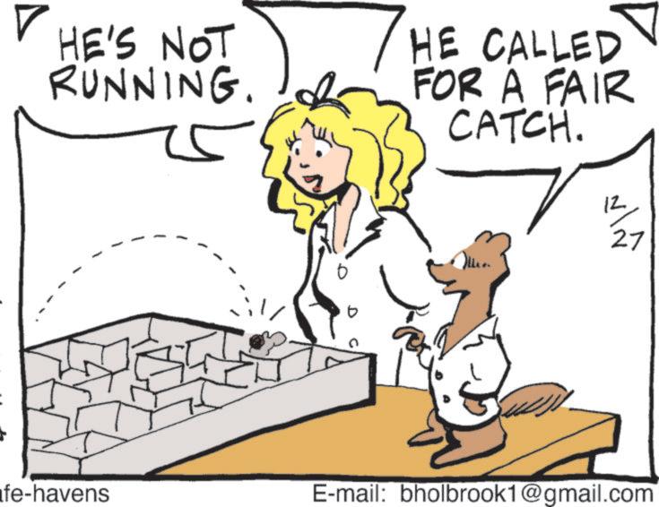 Animated cartoon OCR: ? HE'S NOT RUNNING. ? fe-havens 7 HE CALLED FOR A FAIR CATCH. 12 27 ????? E-mail: bholbrook1@gmail.com ? HE'S NOT RUNNING . ? fe - havens 7 HE CALLED FOR A FAIR CATCH . 12 27 ????? E - mail : bholbrook1@gmail.com