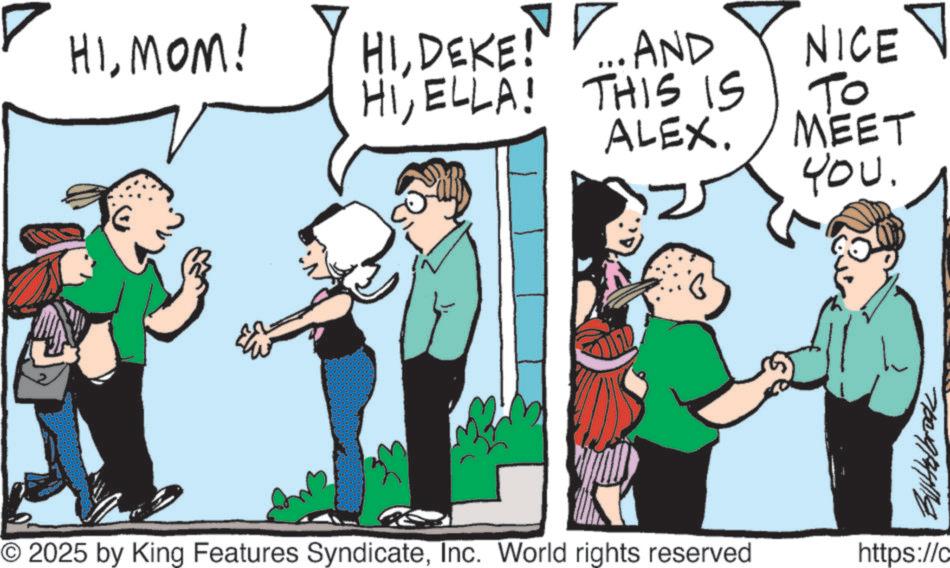Fiction OCR: HIMOM! HIDEKE! HIELLA! AND THIS IS ALEX. 33 © 2025 by King Features SyndicateInc. World rights reserved NICE To MEET YOU. 76091444119 https://c HIMOM ! HIDEKE ! HIELLA ! AND THIS IS ALEX . 33 © 2025 by King Features SyndicateInc. World rights reserved NICE To MEET YOU . 76091444119 https : // c