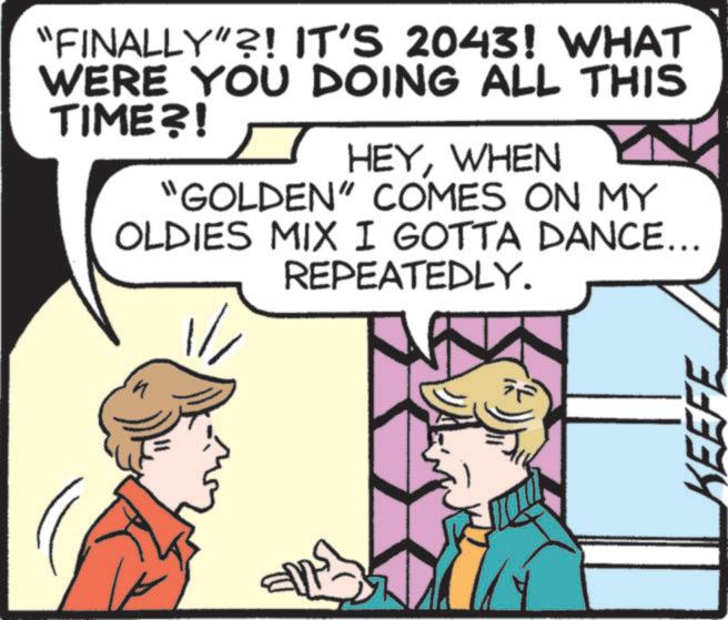 Animation OCR: "FINALLY"?! IT'S 2043! WHAT WERE YOU DOING ALL THIS TIME?! HEYWHEN “GOLDEN” COMES ON MY OLDIES MIX I GOTTA DANCE... REPEATEDLY. KEEFE " FINALLY " ?! IT'S 2043 ! WHAT WERE YOU DOING ALL THIS TIME ?! HEYWHEN “ GOLDEN ” COMES ON MY OLDIES MIX I GOTTA DANCE ... REPEATEDLY . KEEFE