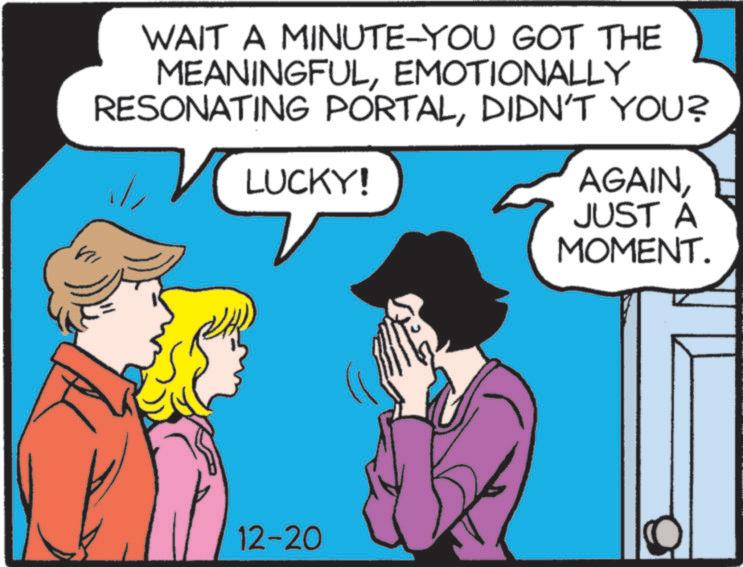 Animation OCR: WAIT A MINUTE-YOU GOT THE MEANINGFULEMOTIONALLY RESONATING PORTALDIDN'T YOU? LUCKY! 12-20 AGAINJUST A MOMENT. WAIT A MINUTE - YOU GOT THE MEANINGFULEMOTIONALLY RESONATING PORTALDIDN'T YOU ? LUCKY ! 12-20 AGAINJUST A MOMENT .