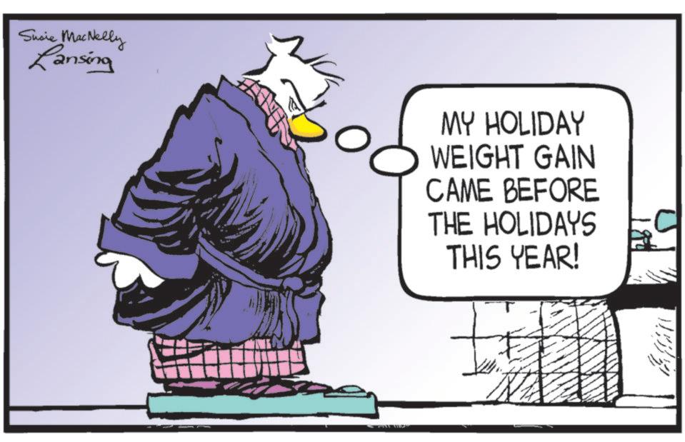 Graphics OCR: Susie MacNelly Lansing MY HOLIDAY WEIGHT GAIN CAME BEFORE THE HOLIDAYS THIS YEAR! Susie MacNelly Lansing MY HOLIDAY WEIGHT GAIN CAME BEFORE THE HOLIDAYS THIS YEAR !