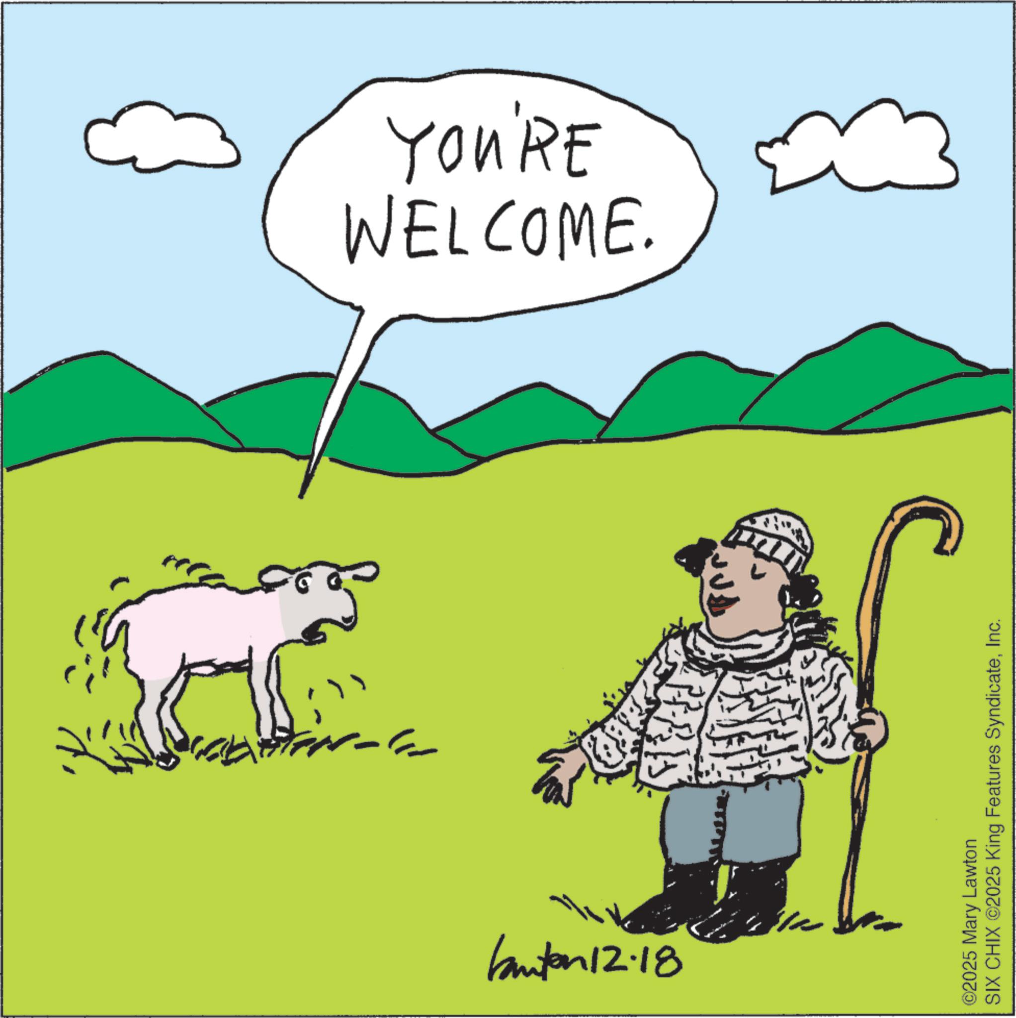 Fiction OCR: Kanton 12.18 - SIX CHIX ©2025 King Features SyndicateInc. ©2025 Mary Lawton WELCOME. YOU'RE Kanton 12.18 - SIX CHIX © 2025 King Features SyndicateInc. © 2025 Mary Lawton WELCOME . YOU'RE