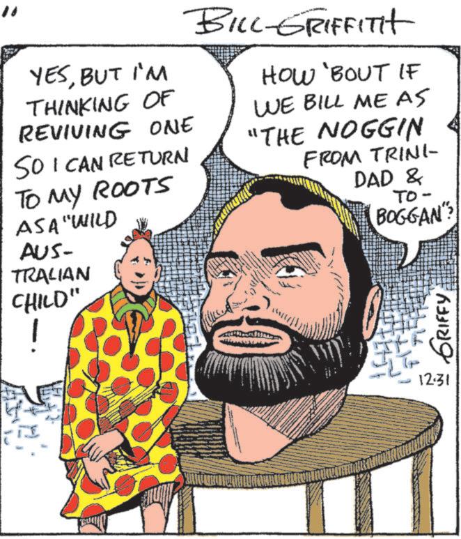 Animation OCR: YESBUT I'M THINKING OF REVIVING BILL-GRIFFITH HOW 'BOUT IF ONE SO I CAN RETURN TO MY ROOTS ASA "WILD AUS- TRALIAN CHILD" ! WE BILL ME AS "THE NOGGIN FROM TRINI- DAD & TO- BOGGAN ?? ?? wwww ??? ??????? 12:31 YESBUT I'M THINKING OF REVIVING BILL - GRIFFITH HOW ' BOUT IF ONE SO I CAN RETURN TO MY ROOTS ASA " WILD AUS- TRALIAN CHILD " ! WE BILL ME AS " THE NOGGIN FROM TRINI- DAD & TO- BOGGAN ?? ?? wwww ??? ??????? 12:31