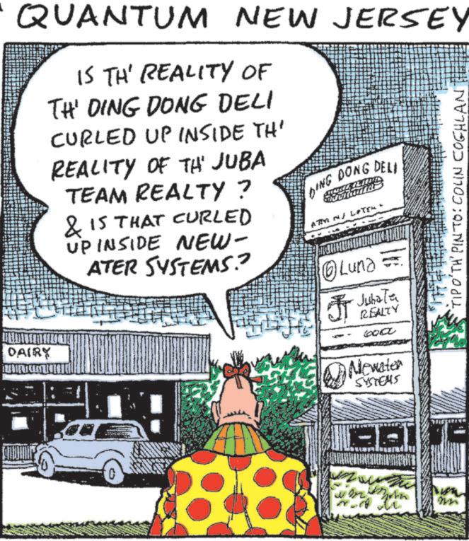 Publication OCR: QUANTUM NEW JERSEY IS TH' REALITY OF TH' DING DONG DELI CURLED UP INSIDE TH' REALITY OF TH' JUBA TEAM REALTY? & IS THAT CURLED UP INSIDE NEW- ATER SYSTEMS. DING DONG DELI ATM NJ LITER ???????? Luna IT Juha Tes TIPO'TH' PINTO: COLIN COGHLAN DAIRY REALTY 6000 Newater SYSTEMS m QUANTUM NEW JERSEY IS TH ' REALITY OF TH ' DING DONG DELI CURLED UP INSIDE TH ' REALITY OF TH ' JUBA TEAM REALTY ? & IS THAT CURLED UP INSIDE NEW- ATER SYSTEMS . DING DONG DELI ATM NJ LITER ???????? Luna IT Juha Tes TIPO'TH ' PINTO : COLIN COGHLAN DAIRY REALTY 6000 Newater SYSTEMS m