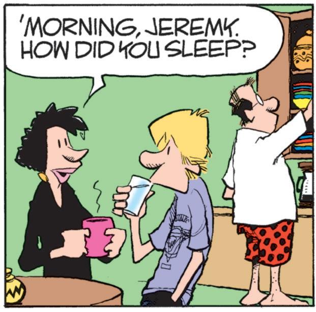Happiness OCR: W 'MORNINGJEREMY. HOW DID YOU SLEEP? W ' MORNINGJEREMY . HOW DID YOU SLEEP ?