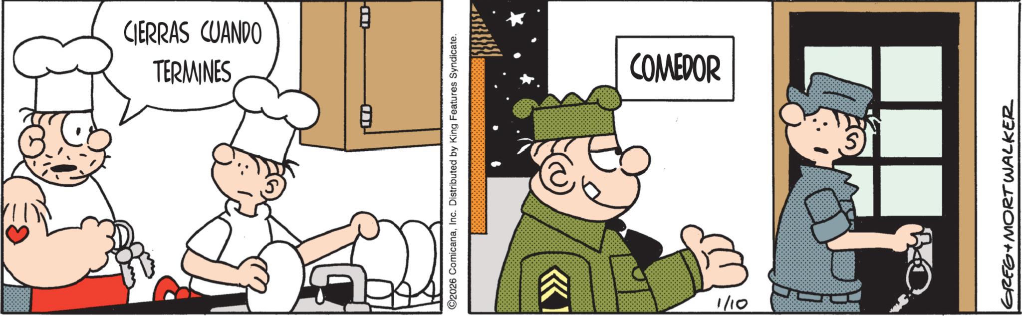 Pleased OCR: TERMINES CIERRAS CUANDO ? ©2026 ComicanaInc. Distributed by King Features Syndicate. 1/10 AC COMEDOR GREG MORT WALKER TERMINES CIERRAS CUANDO ? © 2026 ComicanaInc. Distributed by King Features Syndicate . 1/10 AC COMEDOR GREG MORT WALKER
