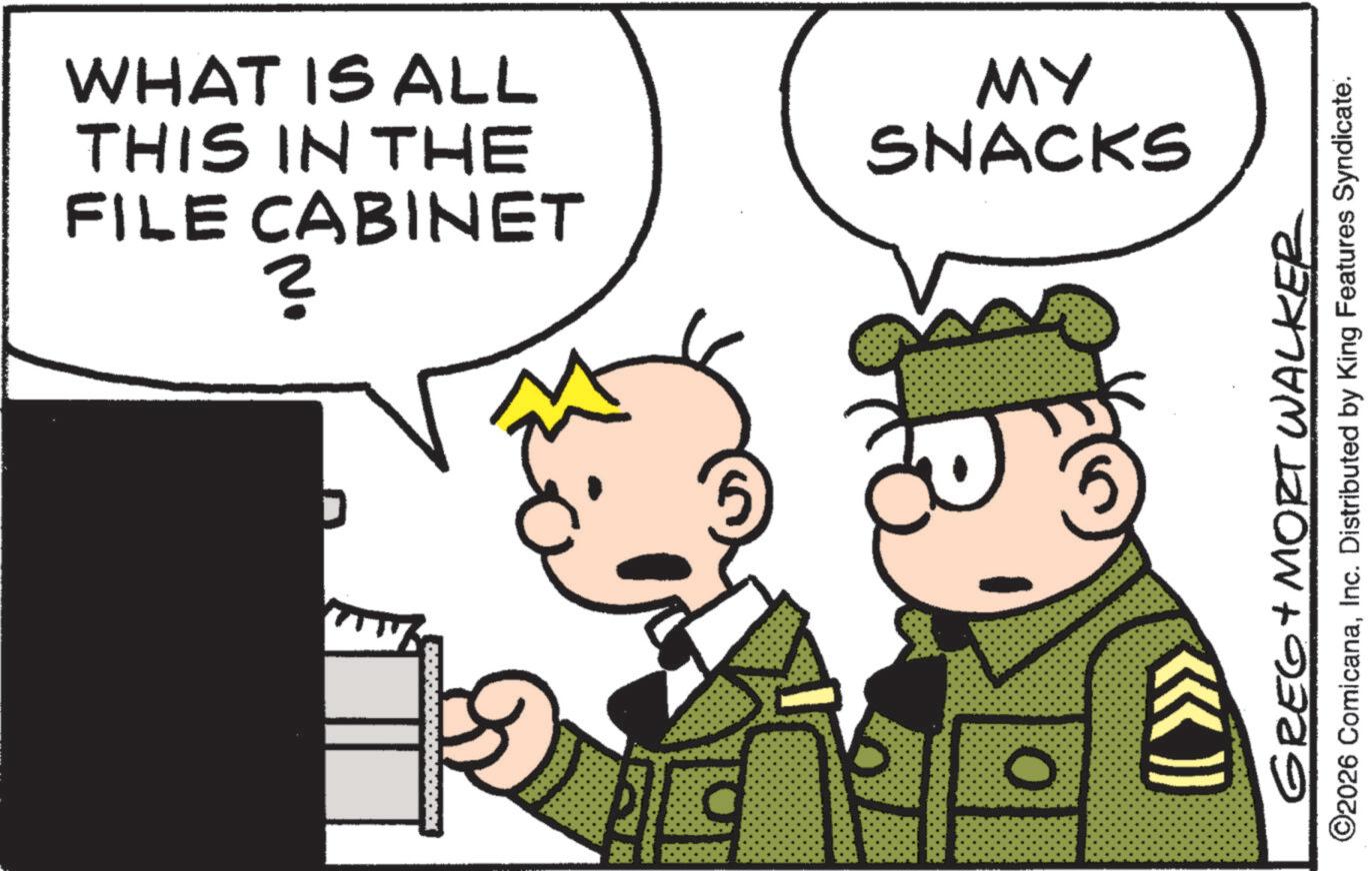 Comic book OCR: FILE CABINET THIS IN THE WHAT IS ALL ? D ? SNACKS MY GREG + MORT WALKER ©2026 ComicanaInc. Distributed by King Features Syndicate. FILE CABINET THIS IN THE WHAT IS ALL ? D ? SNACKS MY GREG + MORT WALKER © 2026 ComicanaInc. Distributed by King Features Syndicate .