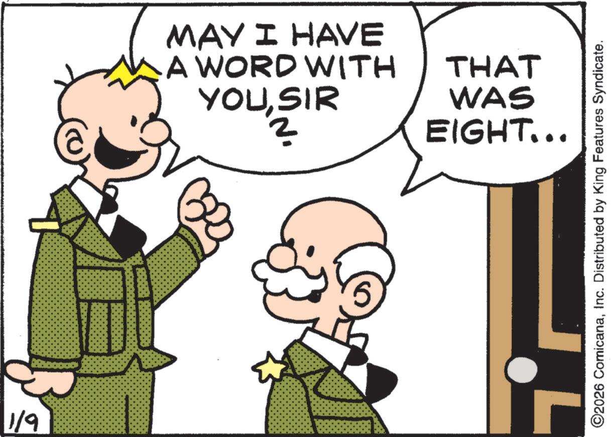 Fictional character OCR: 1/9 MAY I HAVE A WORD WITH THAT YOUSIR SIR WAS EIGHT... 5 ©2026 ComicanaInc. Distributed by King Features Syndicate. 1/9 MAY I HAVE A WORD WITH THAT YOUSIR SIR WAS EIGHT ... 5 © 2026 ComicanaInc. Distributed by King Features Syndicate .