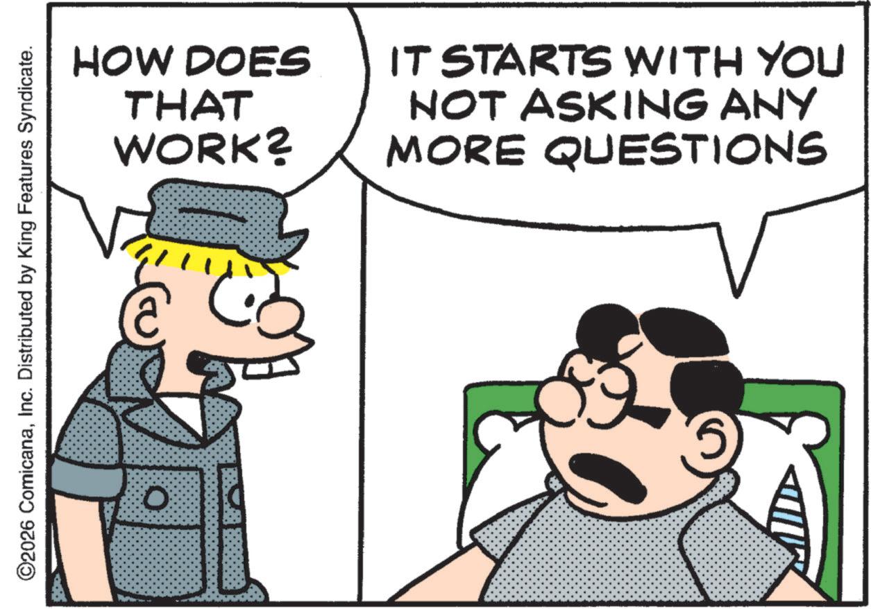 Animation OCR: O2026 ComicanaInc. Distributed by King Features Syndicate. HOW DOES THAT WORK? @ C IT STARTS WITH YOU NOT ASKING ANY MORE QUESTIONS O O2026 ComicanaInc. Distributed by King Features Syndicate . HOW DOES THAT WORK ? @ C IT STARTS WITH YOU NOT ASKING ANY MORE QUESTIONS O