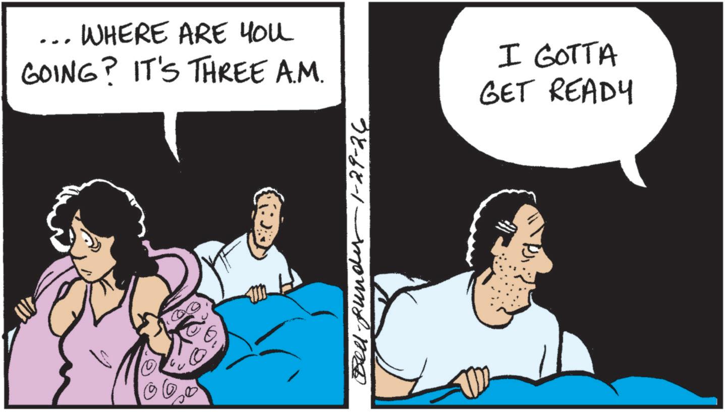 Animated cartoon OCR: WHERE ARE YOU GOING? IT'S THREE A.M. Bell-gunder 1-29-26 I GOTTA GET READY WHERE ARE YOU GOING ? IT'S THREE A.M. Bell - gunder 1-29-26 I GOTTA GET READY