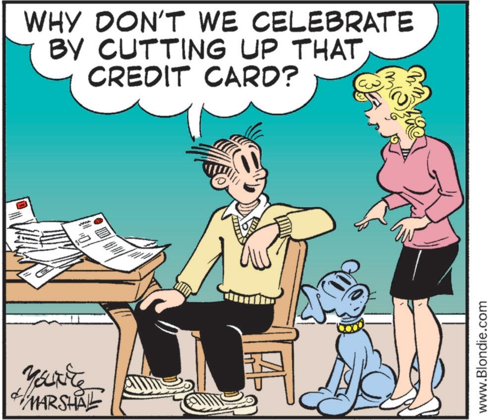Graphics OCR: You're MARSHALL WHY DON'T WE CELEBRATE BY CUTTING UP THAT CREDIT CARD? ww - www.Blondie.com You're MARSHALL WHY DON'T WE CELEBRATE BY CUTTING UP THAT CREDIT CARD ? ww - www.Blondie.com