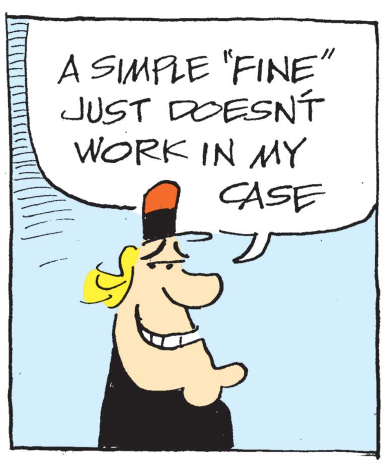 Fiction OCR: A SIMPLE "FINE" JUST DOESNT WORK IN MY CASE A SIMPLE " FINE " JUST DOESNT WORK IN MY CASE
