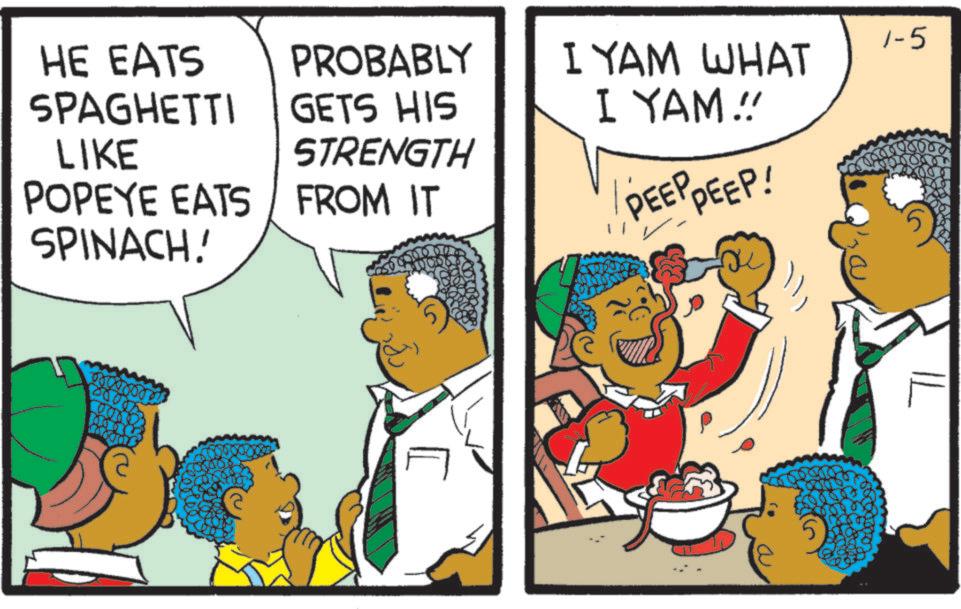 Comics OCR: HE EATS SPAGHETTI LIKE PROBABLY GETS HIS STRENGTH POPEYE EATS FROM IT I YAM WHAT I YAM!!! PEEP PEEP! SPINACH! ?? 1-5 HE EATS SPAGHETTI LIKE PROBABLY GETS HIS STRENGTH POPEYE EATS FROM IT I YAM WHAT I YAM !!! PEEP PEEP ! SPINACH ! ?? 1-5