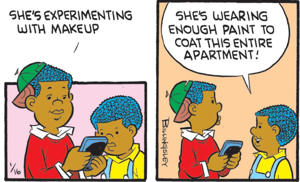 Animation OCR: SHE'S EXPERIMENTING WITH MAKEUP SHE'S WEARING ENOUGH PAINT TO COAT THIS ENTIRE APARTMENT! 1/16 BILLINGSLEY SHE'S EXPERIMENTING WITH MAKEUP SHE'S WEARING ENOUGH PAINT TO COAT THIS ENTIRE APARTMENT ! 1/16 BILLINGSLEY