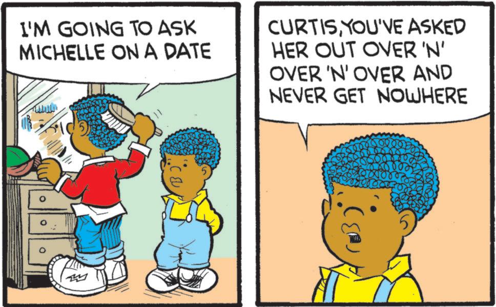 Graphics OCR: ? I'M GOING TO ASK MICHELLE ON A DATE CURTISYOU'VE ASKED HER OUT OVER 'N' OVER 'N' OVER AND NEVER GET NOWHERE B ) ? I'M GOING TO ASK MICHELLE ON A DATE CURTISYOU'VE ASKED HER OUT OVER ' N ' OVER ' N ' OVER AND NEVER GET NOWHERE B )