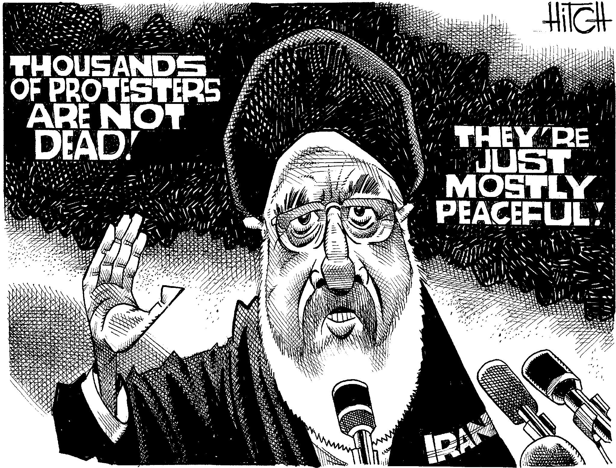 Fiction OCR: HITCH THOUSANDS OF PROTESTERS ARE NOT DEAD! THEY RE JUST MOSTLY PEACEFUL! IRAN HITCH THOUSANDS OF PROTESTERS ARE NOT DEAD ! THEY RE JUST MOSTLY PEACEFUL ! IRAN