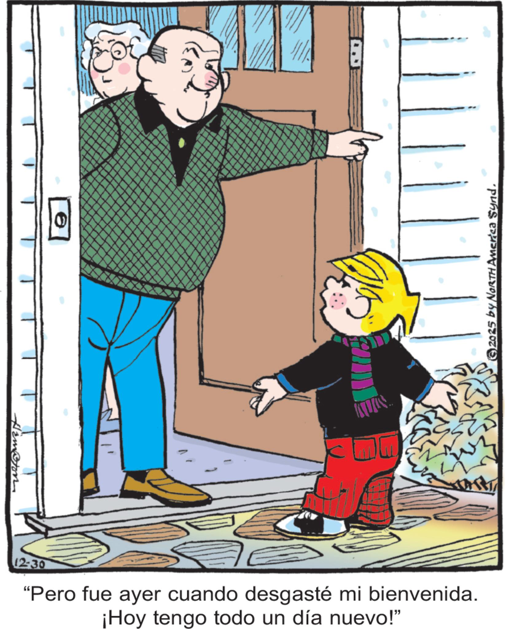 Animated cartoon OCR: Hambon 1 2025 by NORTH America Synd. 12-30 "Pero fue ayer cuando desgasté mi bienvenida. ¡Hoy tengo todo un día nuevo!" Hambon 1 2025 by NORTH America Synd . 12-30 " Pero fue ayer cuando desgasté mi bienvenida . ¡ Hoy tengo todo un día nuevo ! "