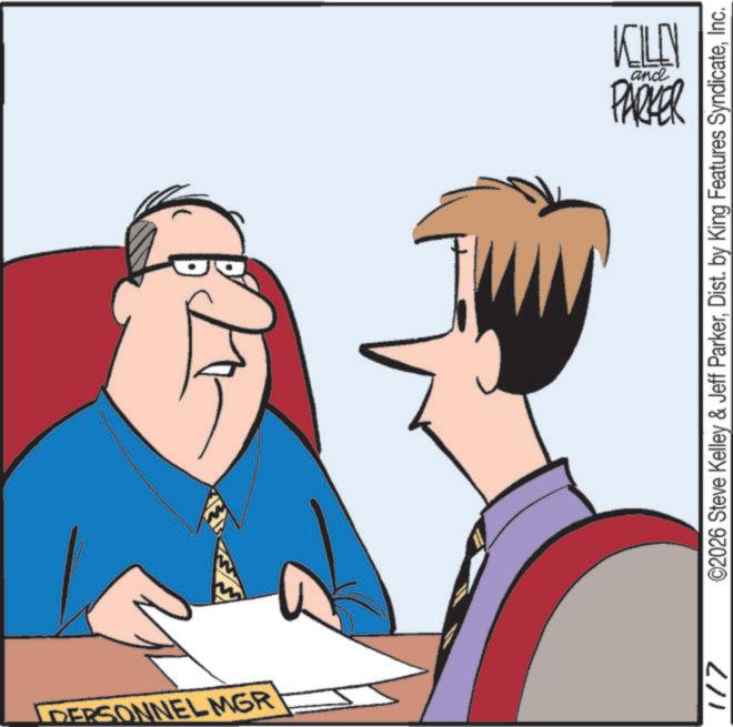Animated cartoon OCR: DEPSONNELMGR 1/7 KILLEN and PARKER ©2026 Steve Kelley & Jeff ParkerInc. DEPSONNELMGR 1/7 KILLEN and PARKER © 2026 Steve Kelley & Jeff ParkerDist . by King Features Syndicate