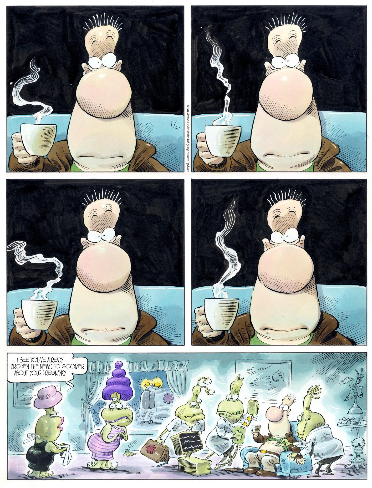 Food OCR: I SEE YOU'VE ALREADY BROKEN THE NEWS TO GOOMER ABOUT YOUR PREGNANCY 1/4 ©2026 Ricardo & Nacho Distributed by King Features Syndicate D I SEE YOU'VE ALREADY BROKEN THE NEWS TO GOOMER ABOUT YOUR PREGNANCY 1/4 © 2026 Ricardo & Nacho Distributed by King Features Syndicate D