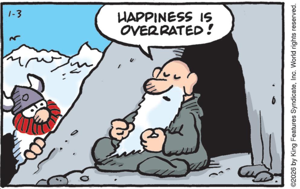 OCR: 3 1-3 OVERRATED! HAPPINESS IS ©2026 by King Features SyndicateInc. World rights reserved. 3 1-3 OVERRATED ! HAPPINESS IS © 2026 by King Features SyndicateInc. World rights reserved .