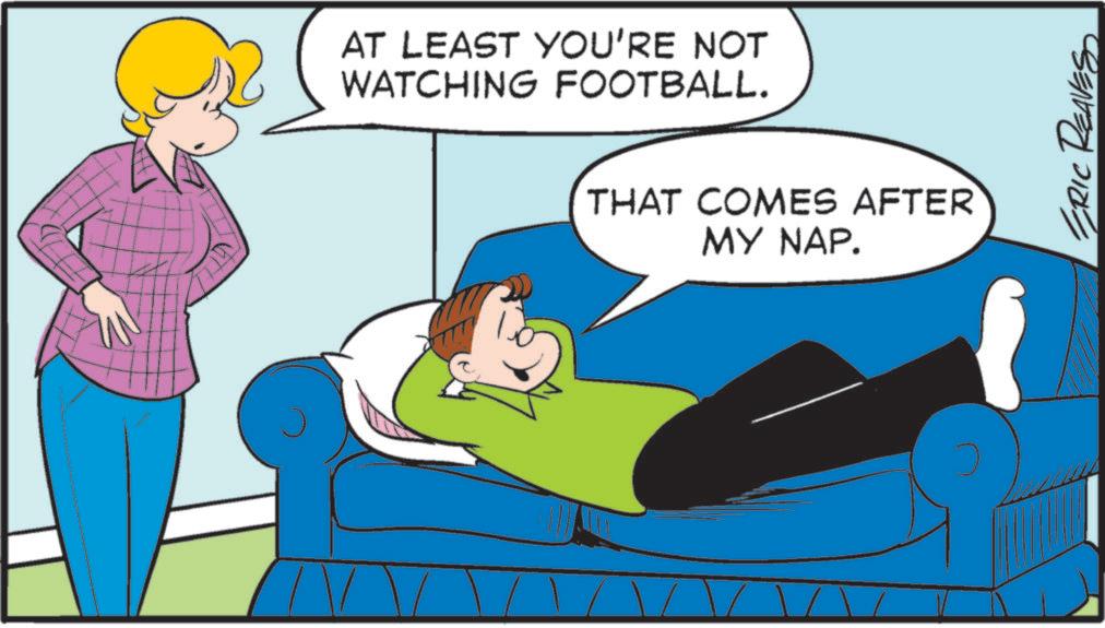 Clip art OCR: AT LEAST YOU'RE NOT WATCHING FOOTBALL. THAT COMES AFTER MY NAP. ERIC REAVES AT LEAST YOU'RE NOT WATCHING FOOTBALL . THAT COMES AFTER MY NAP . ERIC REAVES