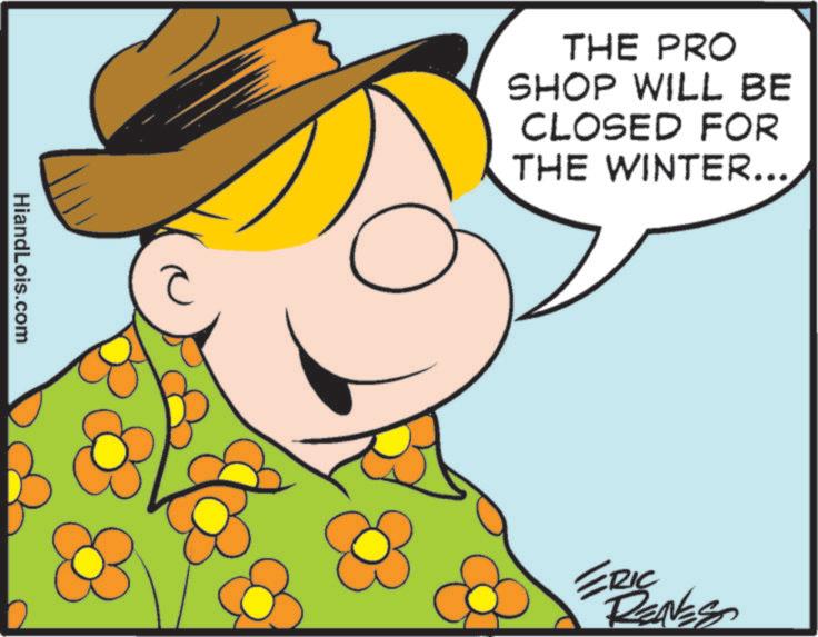 Fedora OCR: HiandLois.com C THE PRO SHOP WILL BE CLOSED FOR THE WINTER... ERIC RENES HiandLois.com C THE PRO SHOP WILL BE CLOSED FOR THE WINTER ... ERIC RENES