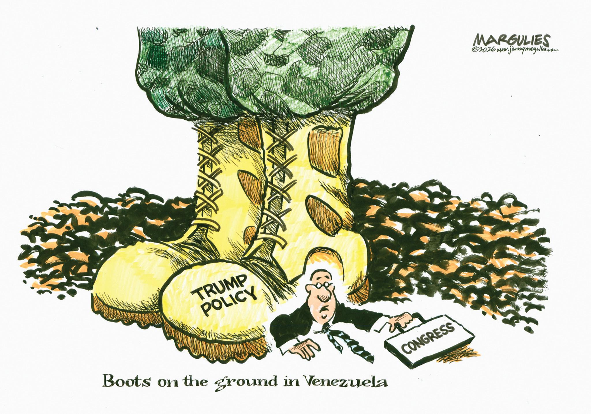 Photo caption OCR: TRUMP POLICY Boots on the ground in Venezuela CONGRESS MARGULIES ww.jimmymagulianon ©2026 www. TRUMP POLICY Boots on the ground in Venezuela CONGRESS MARGULIES ww.jimmymagulianon © 2026 www .
