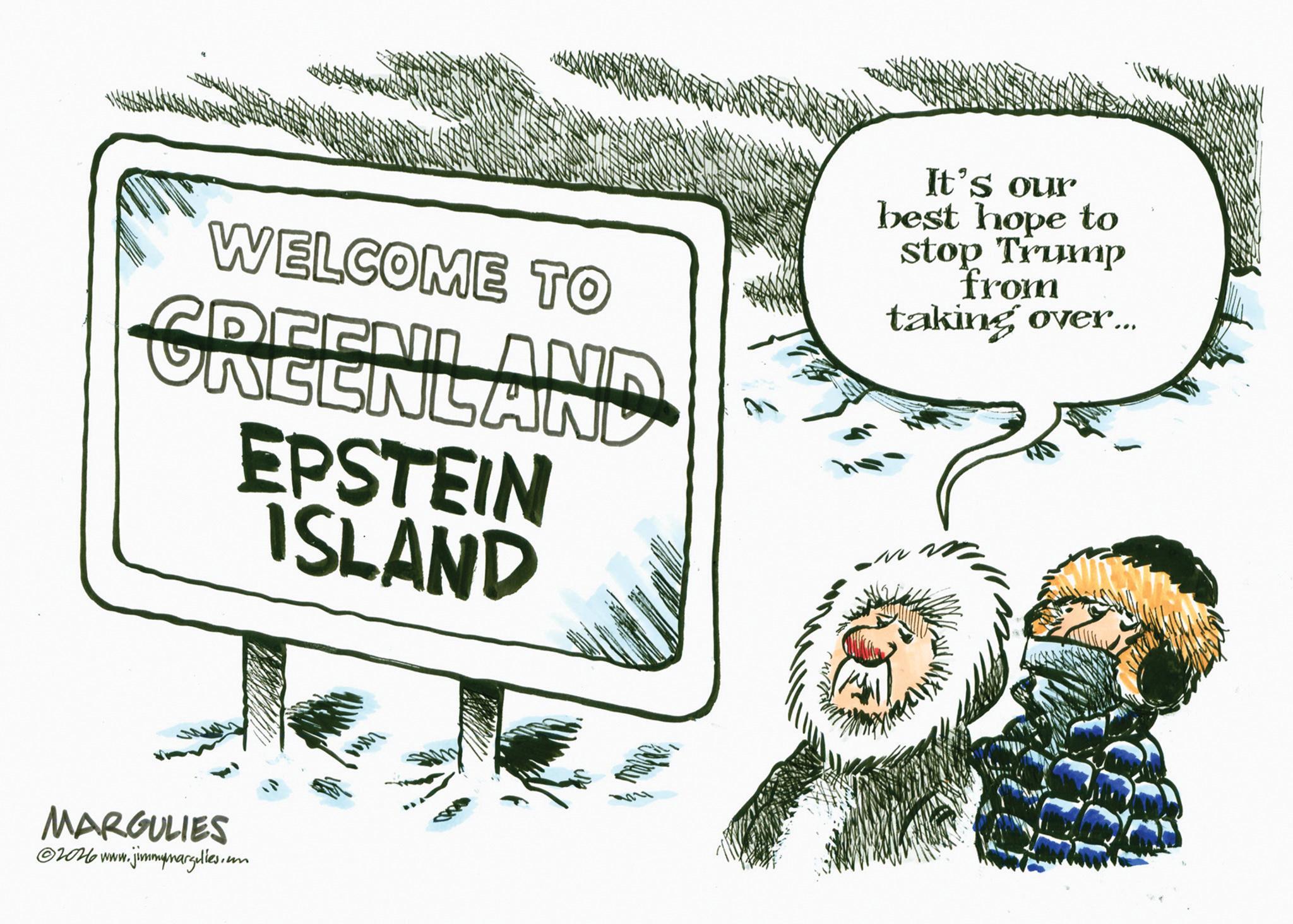 Animation OCR: WELCOME TO GREENLAND EPSTEIN ISLAND It's our best hope to stop Trump from taking over... MARGULIES ©2016 www.jimmymargulies.com WELCOME TO GREENLAND EPSTEIN ISLAND It's our best hope to stop Trump from taking over ... MARGULIES © 2016 www.jimmymargulies.com