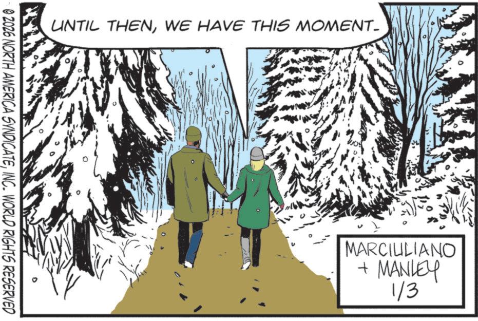 Animation OCR: UNTIL THENWE HAVE THIS MOMENT. 10 @ 2026 NORTH AMERICA SYNDICATEINC. WORLD RIGHTS RESERVED D MARCIULIANO MANLEY + 1/3 UNTIL THENWE HAVE THIS MOMENT . 10 @ 2026 NORTH AMERICA SYNDICATEINC . WORLD RIGHTS RESERVED D MARCIULIANO MANLEY + 1/3