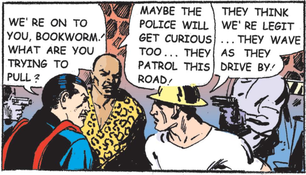 Animation OCR: WE'RE ON TO YOUBOOKWORM. WHAT ARE YOU TRYING TO PULL 2 POLICE WILL MAYBE THE THEY THINK WE'RE LEGIT TOO... THEY AS THEY GET CURIOUS ... THEY WAVE PATROL THIS DRIVE BY ROAD! 200 WE'RE ON TO YOUBOOKWORM . WHAT ARE YOU TRYING TO PULL 2 POLICE WILL MAYBE THE THEY THINK WE'RE LEGIT TOO ... THEY AS THEY GET CURIOUS ... THEY WAVE PATROL THIS DRIVE BY ROAD ! 200