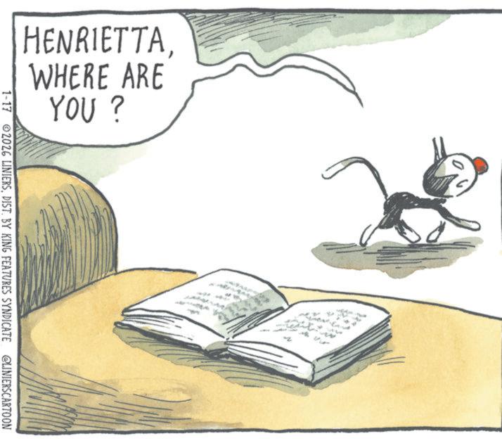Animated cartoon OCR: HENRIETTA WHERE ARE YOU? 1-17 ©2026 LINIERSDIST. BY KING FEATURES SYNDICATE @LINIERSCARTOON HENRIETTA WHERE ARE YOU ? 1-17 © 2026 LINIERSDIST . BY KING FEATURES SYNDICATE @LINIERSCARTOON