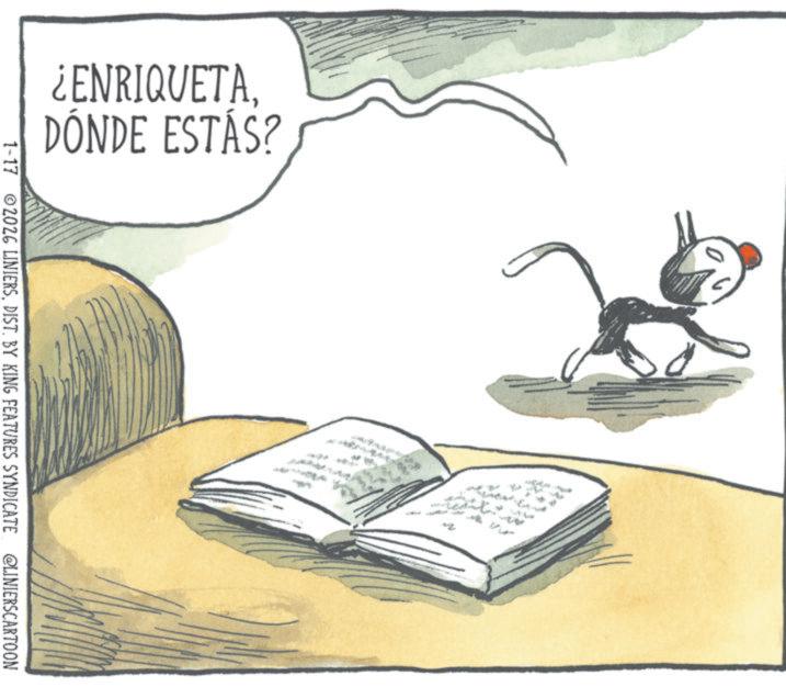 Photo caption OCR: ¿ENRIQUETADÓNDE ESTÁS? 1-17 ©2026 LINIERSDIST. BY KING FEATURES SYNDICATE @LINIERSCARTOON ¿ ENRIQUETADÓNDE ESTÁS ? 1-17 © 2026 LINIERSDIST . BY KING FEATURES SYNDICATE @LINIERSCARTOON