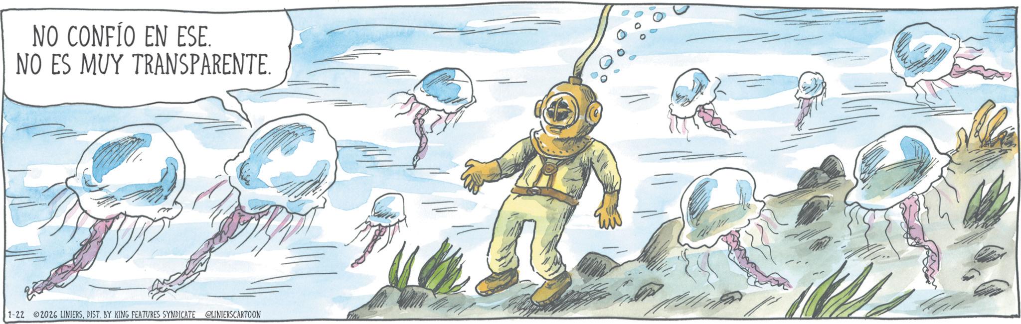 Animated cartoon OCR: NO CONFÍO EN ESE. NO ES MUY TRANSPARENTE. 1-22 2026 LINIERSDIST. BY KING FEATURES SYNDICATE @LINIERSCARTOON NO CONFÍO EN ESE . NO ES MUY TRANSPARENTE . 1-22 2026 LINIERSDIST . BY KING FEATURES SYNDICATE @LINIERSCARTOON