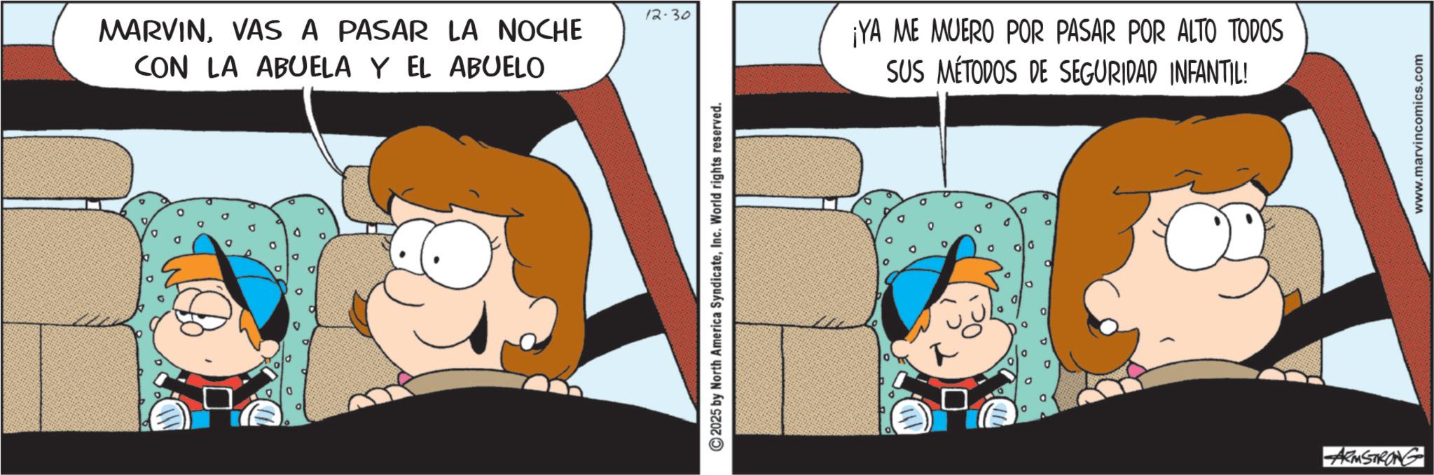 Conversation OCR: 12-30 MARVINVAS A PASAR LA NOCHE CON LA ABUELA Y EL ABUELO 2025 by North America SyndicateInc. World rights reserved. ¡YA ME MUERO POR PASAR POR ALTO TODOS SUS MÉTODOS DE SEGURIDAD INFANTIL! ARMSTRONG www.marvincomics.com 12-30 MARVINVAS A PASAR LA NOCHE CON LA ABUELA Y EL ABUELO 2025 by North America SyndicateInc. World rights reserved . ¡ YA ME MUERO POR PASAR POR ALTO TODOS SUS MÉTODOS DE SEGURIDAD INFANTIL ! ARMSTRONG www.marvincomics.com